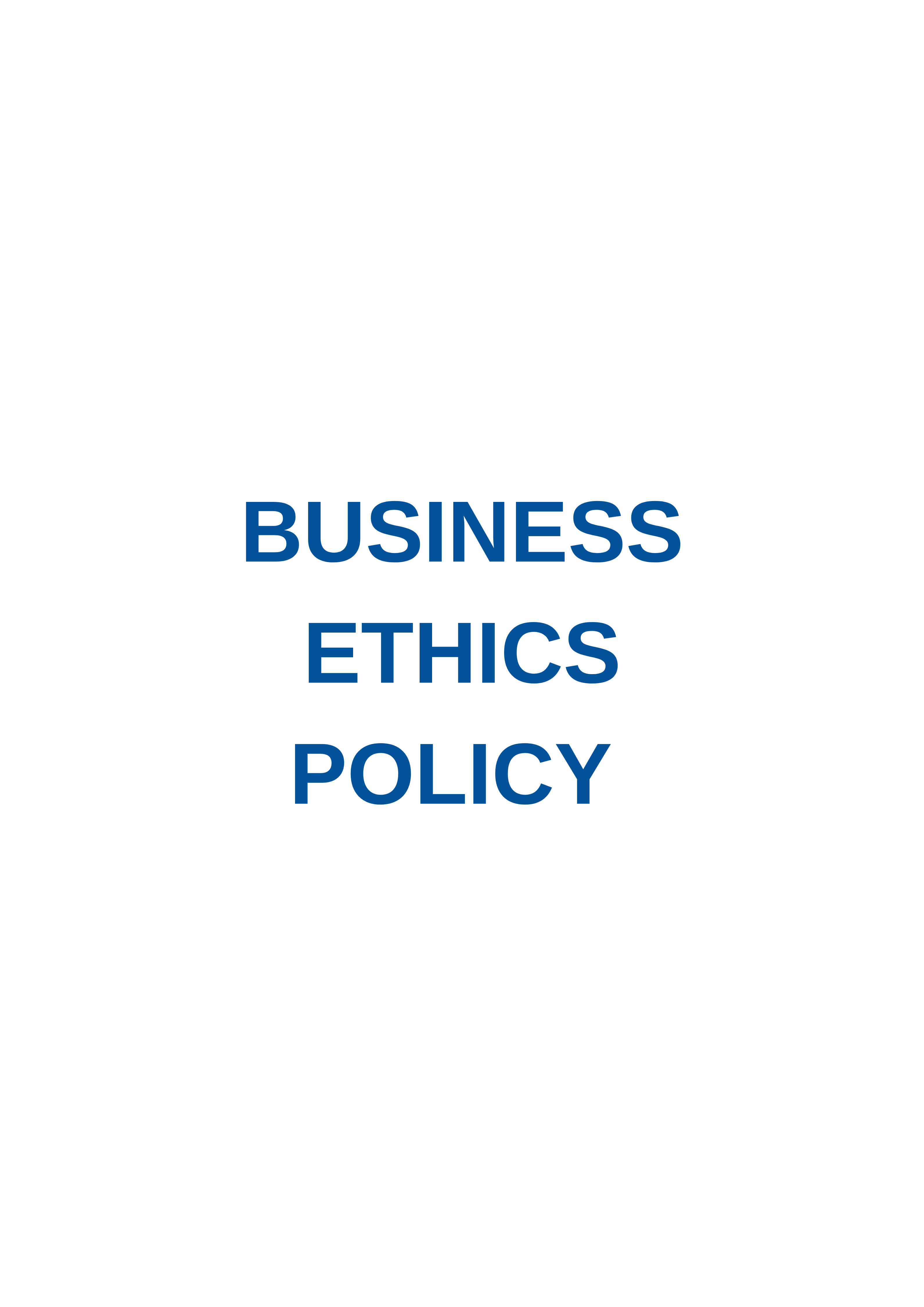  BUSINESS ETHICS POLICY